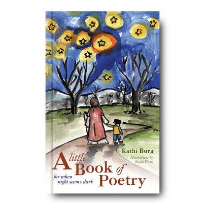 A Little Book of Poetry: For When Night Seems Dark